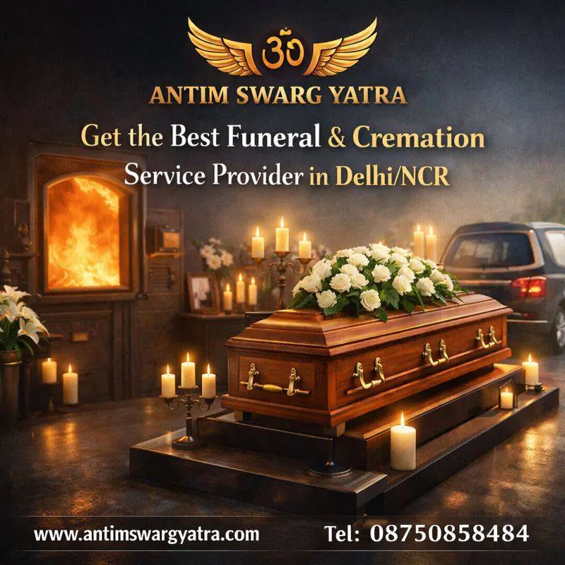 Antim Swarg Yatra funeral and cremation services in Delhi NCR