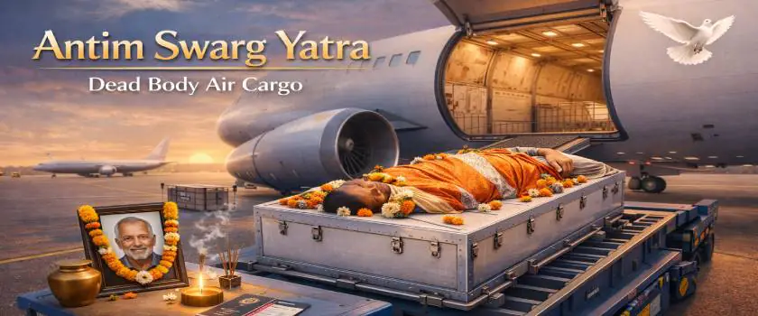 Dead Body Air Cargo - Antim Swarg Yatra, Delhi NCR